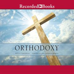 Orthodoxy by G. K. Chesterton audiobook