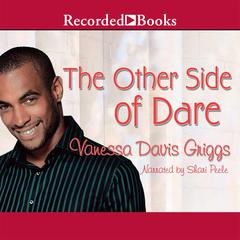 The Other Side of Dare by Vanessa Davis Griggs audiobook