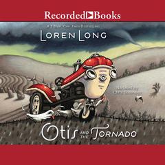 Otis and the Tornado by Loren Long audiobook
