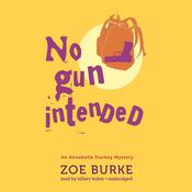 No Gun Intended by  Zoe Burke audiobook
