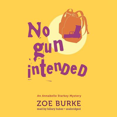 No Gun Intended by Zoe Burke audiobook