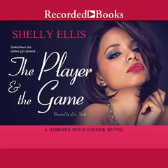The Player & the Game by Shelly Ellis audiobook