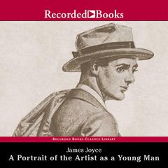 A Portrait of the Artist as a Young Man by James Joyce audiobook