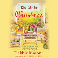 Kiss Me in Christmas by Debbie Mason audiobook