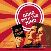 Gone with the Mind by  Mark Leyner audiobook