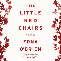 The Little Red Chairs by Edna O’Brien audiobook