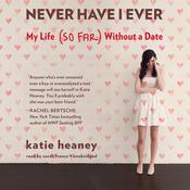 Never Have I Ever by  Katie Heaney audiobook