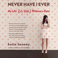 Never Have I Ever by Katie Heaney audiobook
