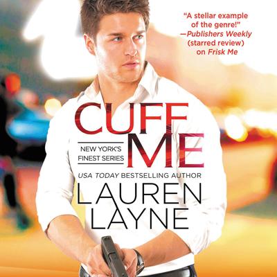 Cuff Me by Lauren Layne audiobook
