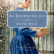 An Unexpected Joy by  Ruth Reid audiobook