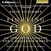Fighting God by  David  Silverman audiobook