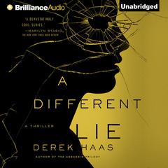A Different Lie by Derek Haas audiobook