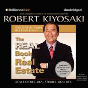 The Real Book of Real Estate by  Robert T. Kiyosaki audiobook