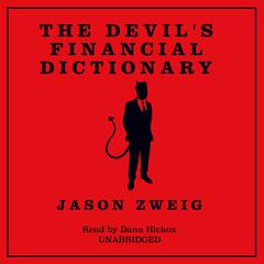 The Devil's Financial Dictionary by Jason Zweig audiobook