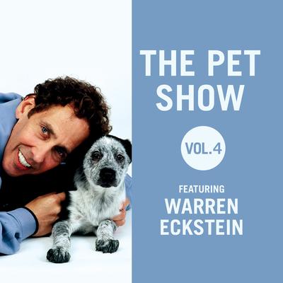 The Pet Show, Vol. 4 by Warren Eckstein audiobook
