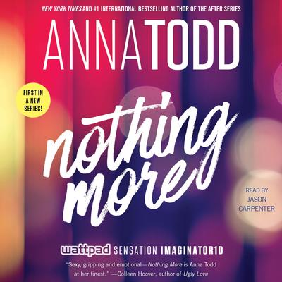 Nothing More by Anna Todd audiobook