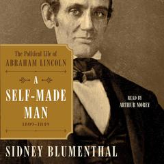 A Self-Made Man by Sidney Blumenthal audiobook