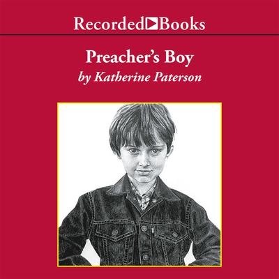 Preacher's Boy by Katherine Paterson audiobook