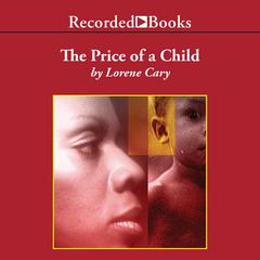 The Price of A Child by Lorene Cary audiobook