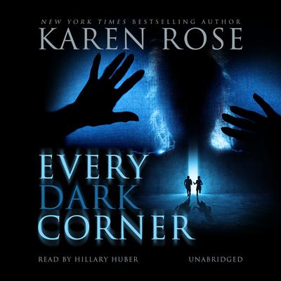 Every Dark Corner by Karen Rose audiobook