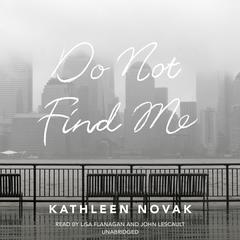 Do Not Find Me by Kathleen Novak audiobook
