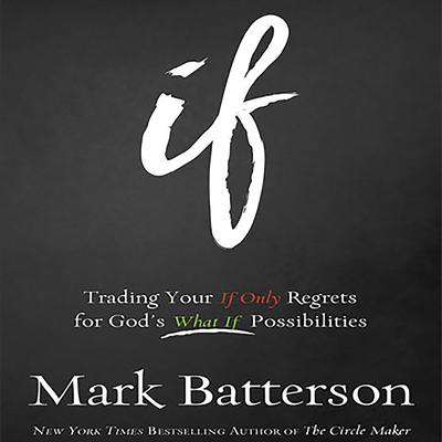 If by Mark Batterson audiobook