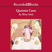 Quentin Corn by  Mary Stolz audiobook