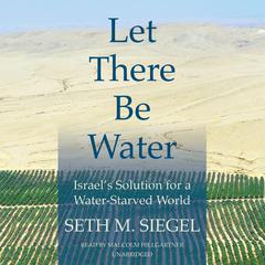 Let There Be Water by Seth M. Siegel audiobook
