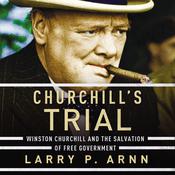 Churchill’s Trial by  Dr. Larry Arnn audiobook