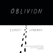 Oblivion by  Sergei Lebedev audiobook