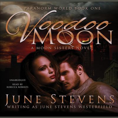 Voodoo Moon by June Stevens Westerfield audiobook