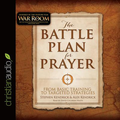 Battle Plan for Prayer by Stephen Kendrick audiobook