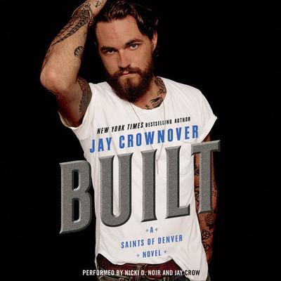 Built by Jay Crownover audiobook
