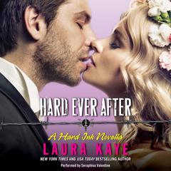 Hard Ever After by Laura Kaye audiobook