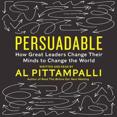 Persuadable by Al Pittampalli audiobook