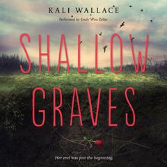 Shallow Graves by Kali Wallace audiobook