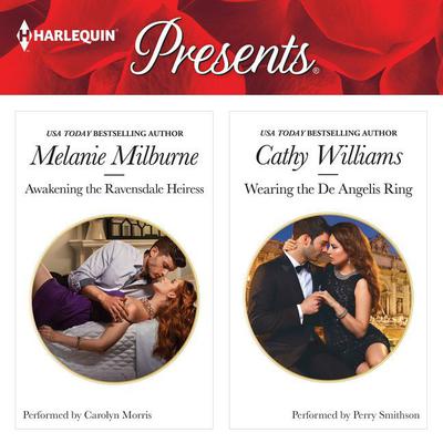 Awakening the Ravensdale Heiress & Wearing the De Angelis Ring by Melanie Milburne audiobook