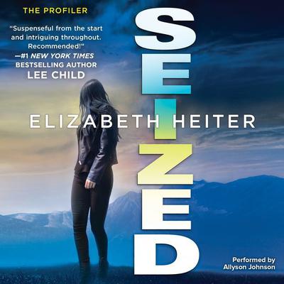 Seized by Elizabeth Heiter audiobook