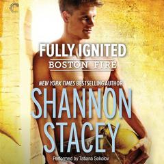 Fully Ignited by Shannon Stacey audiobook
