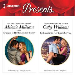 Engaged to Her Ravensdale Enemy & Seduced into Her Boss's Service by Melanie Milburne audiobook