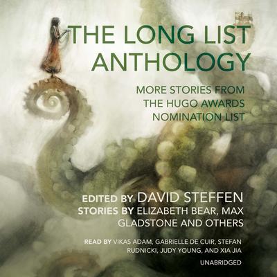 The Long List Anthology by David Steffen audiobook