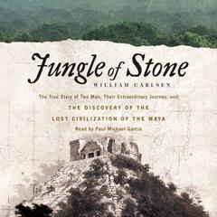 Jungle of Stone by William Carlsen audiobook