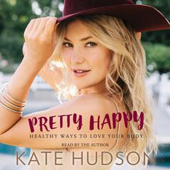 Pretty Happy by Kate Hudson audiobook