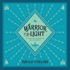 Warrior of the Light by Paulo Coelho audiobook