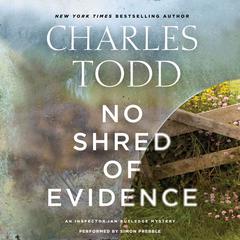 No Shred of Evidence by Charles Todd audiobook