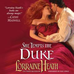 She Tempts the Duke by Lorraine Heath audiobook