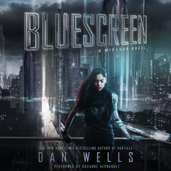 Bluescreen by Dan Wells audiobook