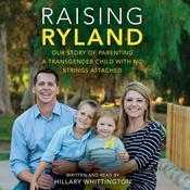Raising Ryland by  Hillary Whittington audiobook