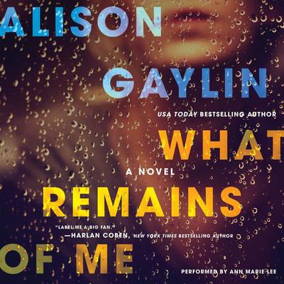 What Remains of Me by Alison Gaylin audiobook