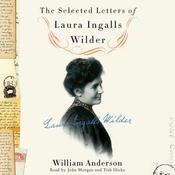 The Selected Letters of Laura Ingalls Wilder by  Laura Ingalls  Wilder audiobook